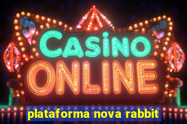 plataforma nova rabbit